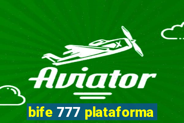 bife 777 plataforma